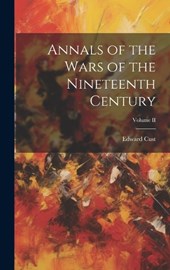 Annals of the Wars of the Nineteenth Century; Volume II