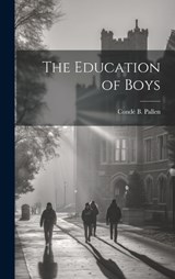 The Education of Boys - Condé B Pallen - 9781020876875