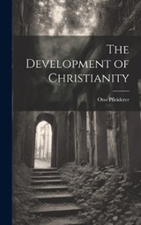 The Development of Christianity - Pfleiderer Otto - 9781020882906