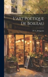 L'art Poétique de Boileau - P V Delaporte - 9781020886188