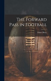 The Forward Pass in Football
