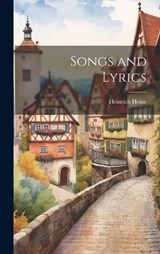 Songs and Lyrics - Heine Heinrich - 9781020894053