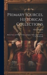 Primary Sources, Historical Collections - Clive Holland - 9781020950551