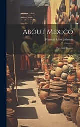 About Mexico - Hannah More Johnson - 9781020969515
