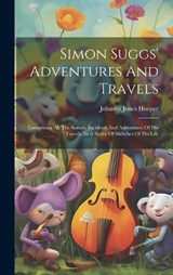 Simon Suggs' Adventures And Travels - Johnson Jones Hooper - 9781020969836
