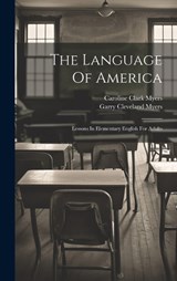 The Language Of America - Caroline Clark Myers - 9781020973949