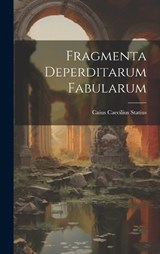 Fragmenta Deperditarum Fabularum - Caius Caecilius Statius - 9781021010766