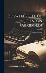 Boswell's Life Of Johnson (abridged) - James Boswell - 9781021026941