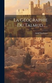 La Géographie Du Talmud......