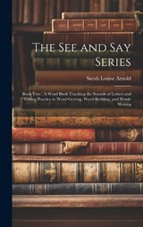 The See and Say Series - Sarah Louise Arnold - 9781021063021