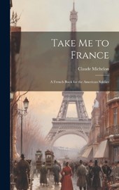 Take Me to France