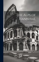 The Alps of Hannibal - William John Law - 9781021091499