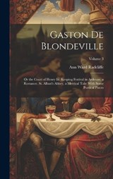 Gaston De Blondeville - Ann Ward Radcliffe - 9781021105585
