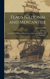 Flags National and Mercantile - James Griffin - 9781021117120
