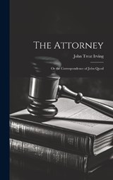 The Attorney - John Treat Irving - 9781021118691