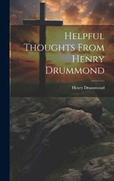 Helpful Thoughts From Henry Drummond - Henry Drummond - 9781021130402