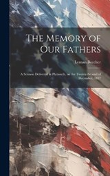The Memory of our Fathers - Lyman Beecher - 9781021151650