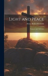 Light and Peace - Henry Robert Reynolds - 9781021163981