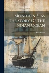 Monsoon Seas The Story Of The Indian Ocean