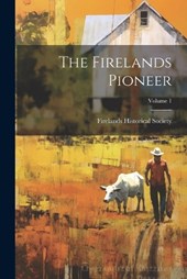 The Firelands Pioneer; Volume 1