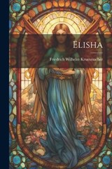 Elisha - Friedrich Wilhelm Krummacher - 9781021203151