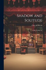 Shadow and Solitude - Claro M Recto - 9781021216045