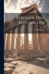 Berossos und Kleitarchos - Paul Schnabel - 9781021222480