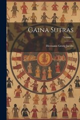Gaina Sutras; Volume 1 - Hermann Georg 1850-1937 Jacobi - 9781021230089