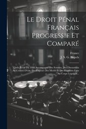 Le Droit Pénal Français Progressif Et Comparé