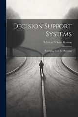 Decision Support Systems - Michael S Scott Morton - 9781021260703
