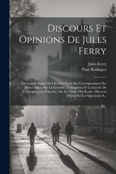 Discours Et Opinions De Jules Ferry