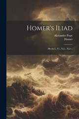 Homer's Iliad - Homer ; Alexander Pope - 9781021325655
