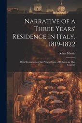 Narrative of a Three Years' Residence in Italy, 1819-1822