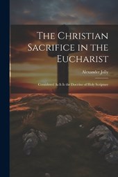 The Christian Sacrifice in the Eucharist