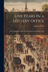 Five Years in a Lottery Office - Thomas Doyle - 9781021344533