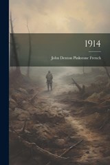 1914 - John Denton Pinkstone French - 9781021345431