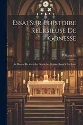 Essai sur l'histoire religieuse de Gonesse