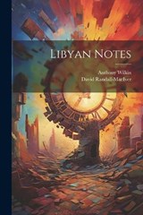 Libyan Notes - David Randall-Maciver ; Anthony Wilkin - 9781021409119