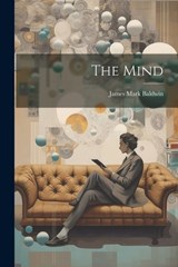 The Mind - James Mark Baldwin - 9781021409997