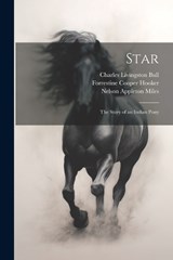Star - Forrestine Cooper Hooker ; Nelson Appleton Miles ; Charles Livingston Bull - 9781021415936