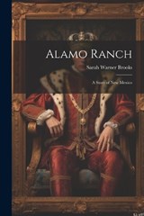 Alamo Ranch - Sarah Warner Brooks - 9781021417503