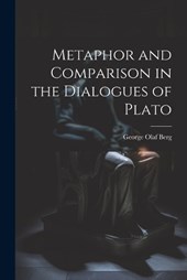 Metaphor and Comparison in the Dialogues of Plato