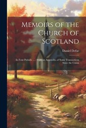 Memoirs of the Church of Scotland