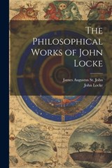 The Philosophical Works of John Locke - John Locke - 9781021466532
