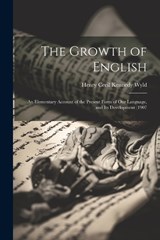 The Growth of English - Henry Cecil Kennedy Wyld - 9781021472892