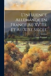 L'influence allemande en France au XVIIIe et au XIXe siècle