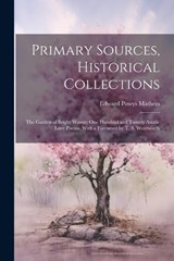 Primary Sources, Historical Collections - Edward Powys Mathers - 9781021523105