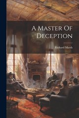 A Master Of Deception - Richard Marsh - 9781021531995