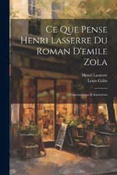 Ce Que Pense Henri Lasserre Du Roman D'emile Zola