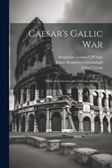 Caesar's Gallic War - Julius Caesar - 9781021553249